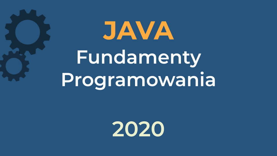 Java - fundamenty programowania
